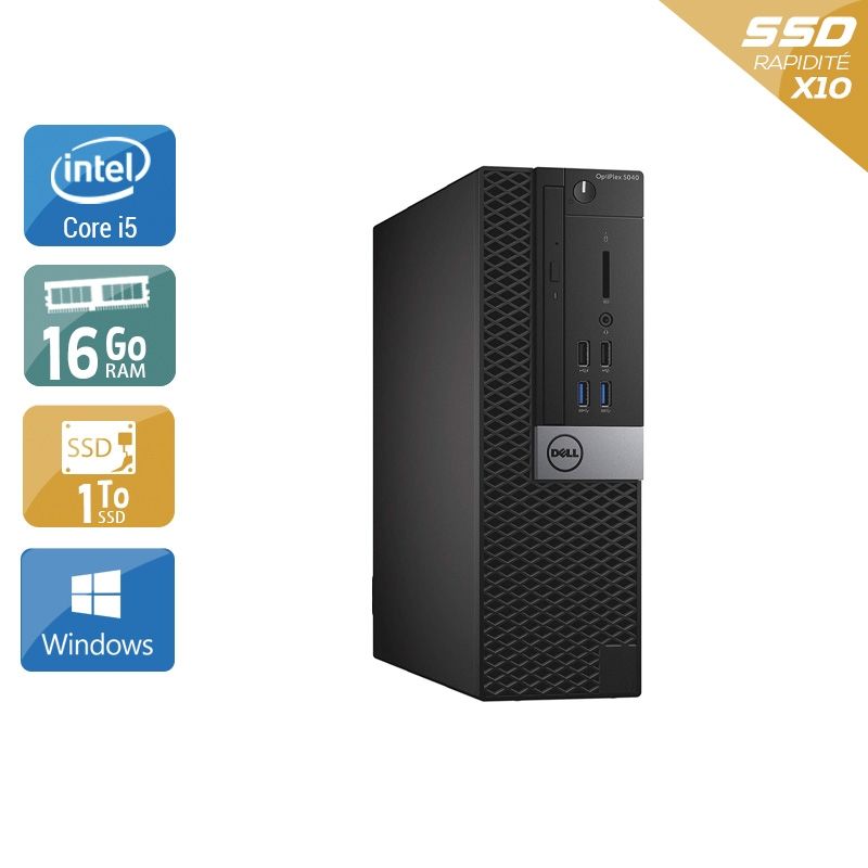 Dell Optiplex 5040 SFF i5 16Go RAM 1To SSD Windows 10