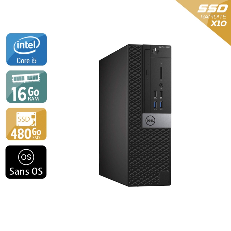 Dell Optiplex 5040 SFF i5 - 16Go RAM 480Go SSD Sans OS  Bon étatOccasion certifiée reconditionnée Bon état -  reconditionné disponible sur Kiatoo