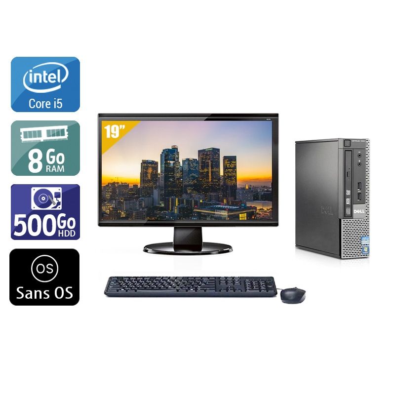 Dell Optiplex 7010 USDT i5 avec Écran 19 pouces 8Go RAM 500Go HDD Sans OS