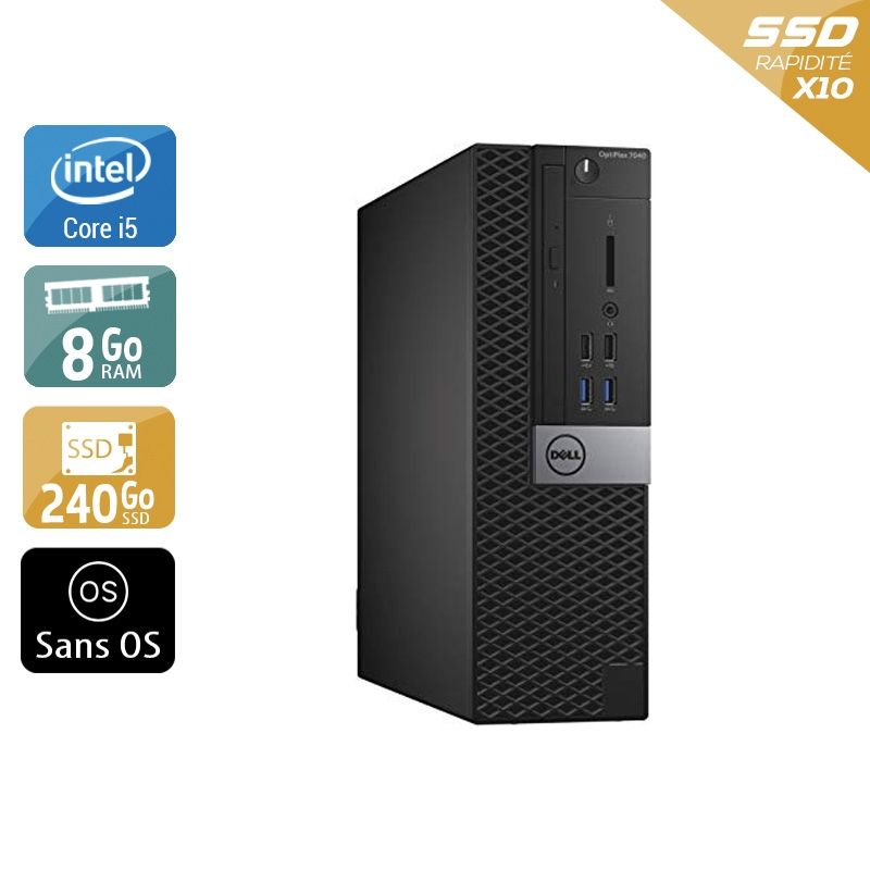 Dell Optiplex 7050 SFF i5 Gen 6 8Go RAM 240Go SSD Sans OS
