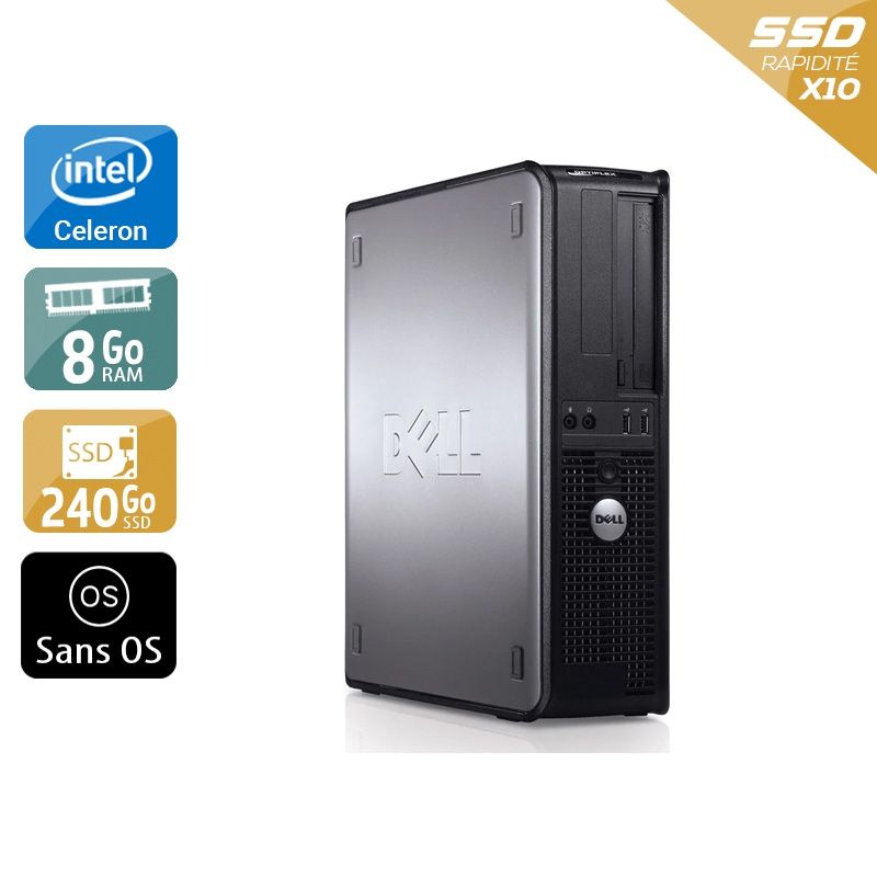 Dell Optiplex 780 Desktop Celeron Dual Core 8Go RAM 240Go SSD Sans OS