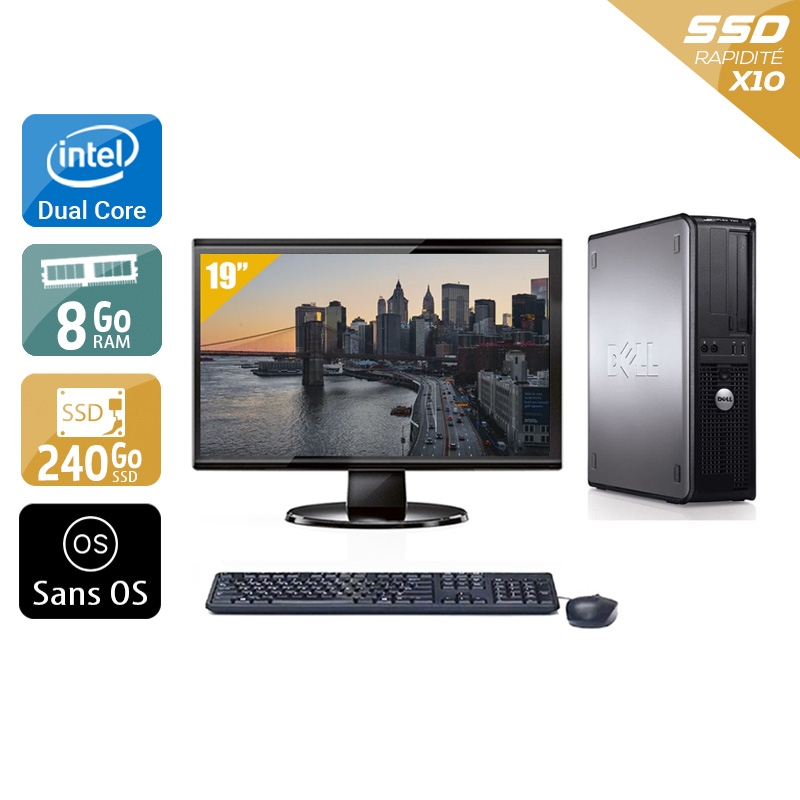 Dell Optiplex 780 SFF Dual Core avec Écran 19 pouces 8Go RAM 240Go SSD Sans OS