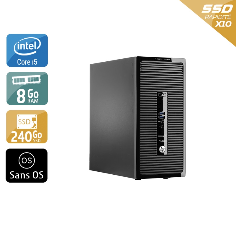 HP ProDesk 400 G2 Tower i5 8Go RAM 240Go SSD Sans OS