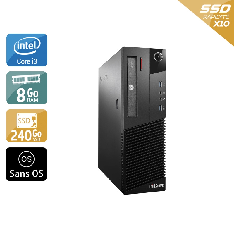 Lenovo ThinkCentre M93 SFF i3 - 8Go RAM 240Go SSD Sans OS  État correctOccasion certifiée reconditionnée Bon état -  reconditionné disponible sur Kiatoo