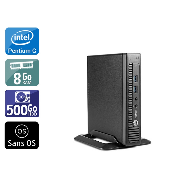 HP ProDesk 600 G1 TINY Pentium G Dual Core - 8Go RAM 500Go HDD Sans OS  État correctOccasion certifiée reconditionnée Bon état -  reconditionné disponible sur Kiatoo