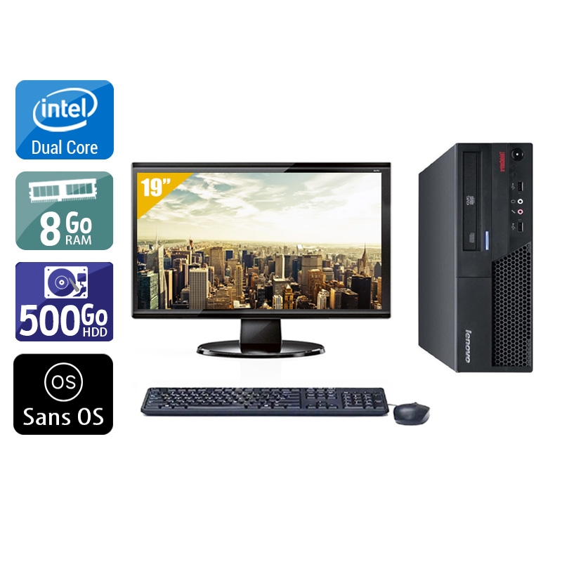 Lenovo ThinkCentre M58 SFF Dual Core avec Écran 19 pouces 8Go RAM 500Go HDD Sans OS