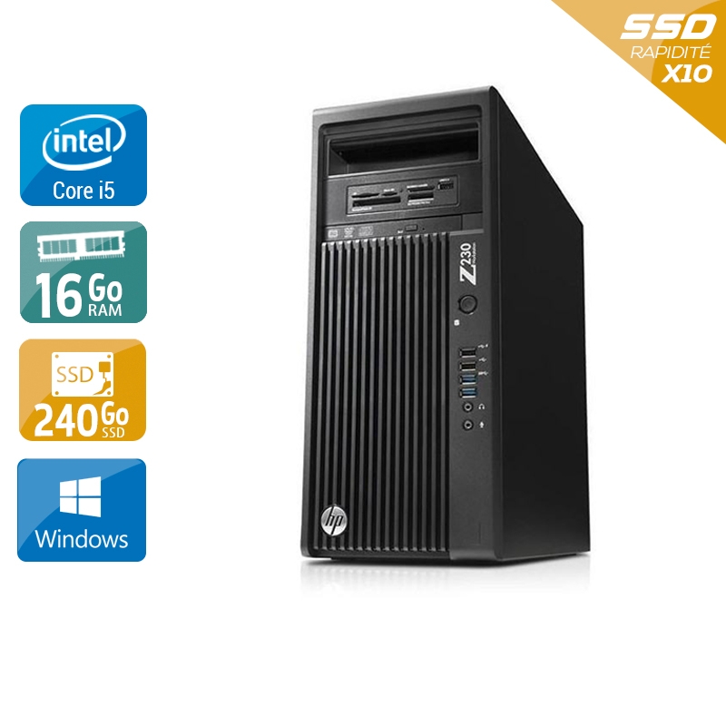 HP Workstation Z230 Tower i5 16Go RAM 240Go SSD Windows 10