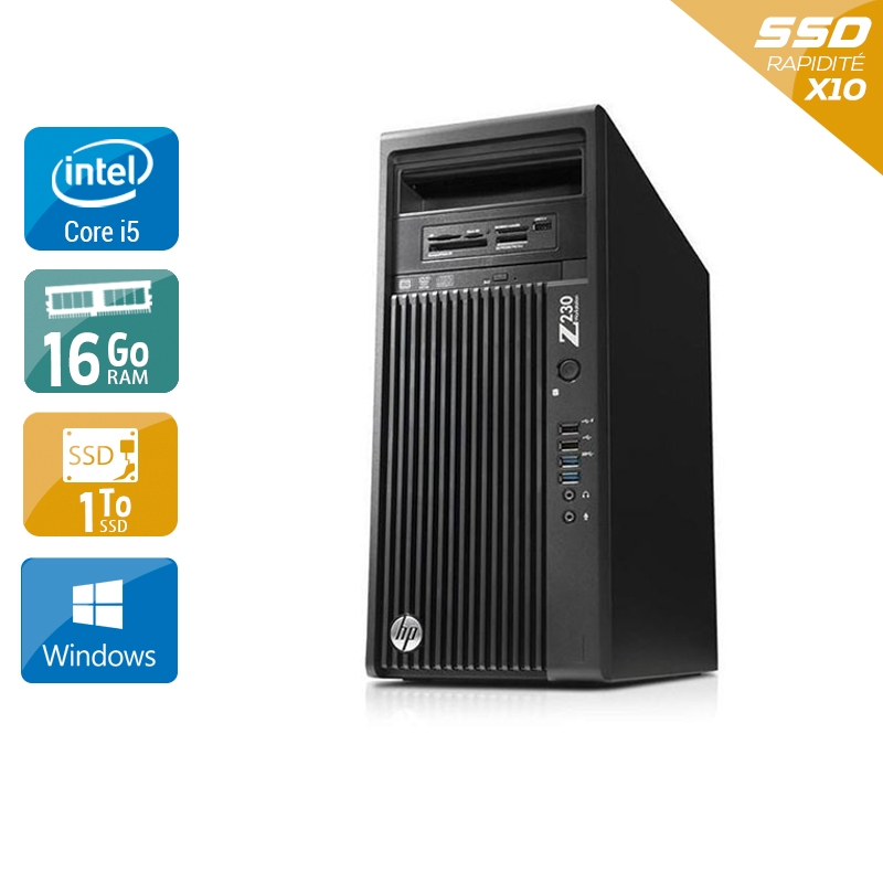 HP Workstation Z230 Tower i5 16Go RAM 1To SSD Windows 10