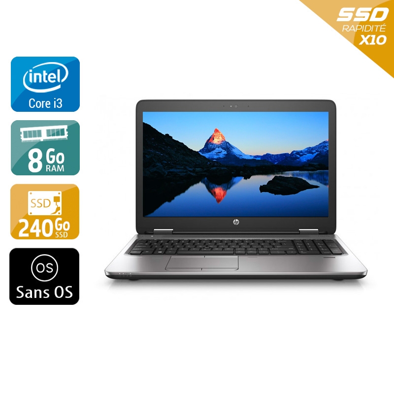 HP ProBook 650 G2 i3 Gen 6  - 8Go RAM 240Go SSD Sans OS